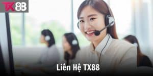 Liên Hệ TX88 Cực Nhanh Thông Qua 4 Phương Thức Đơn Giản