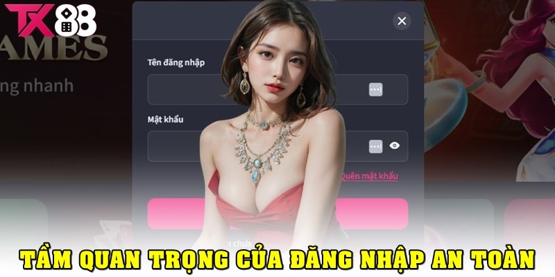 Tầm quan trọng về việc xảy ra lỗi đăng nhập TX88